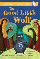 Good Little Wolf: A Bloomsbury Young Reader - Turquoise Book Band (Benjamin A.H.)(Paperback / softback)