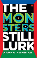 The Monster Still Lurk (Nambiar Aruna)(Paperback)