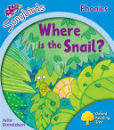 Oxford Reading Tree: Level 3: More Songbirds Phonics - Where is the Snail? (Donaldson Julia)(Paperback / softback)