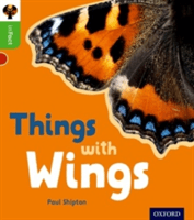 Oxford Reading Tree inFact: Oxford Level 2: Things with Wings (Shipton Paul)(Paperback / softback)