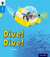 Oxford Reading Tree inFact: Oxford Level 3: Dive! Dive! (Miles Liz)(Paperback / softback)