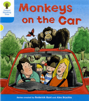 Oxford Reading Tree: Level 3: Decode and Develop: Monkeys on the Car (Hunt Roderick)(Paperback / softback)