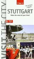 Visit the City - Stuttgart (3 Days In) - Make the most of your time(Paperback / softback)