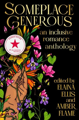 Someplace Generous: An Inclusive Romance Anthology (Ellis Elaina)(Paperback)