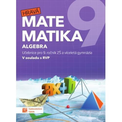 Hravá matematika 9 - učebnice 1. díl (algebra), 3.  vydání