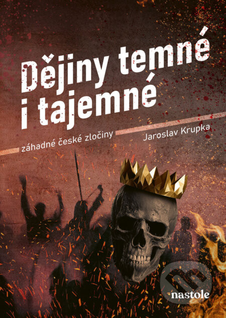 Dějiny temné i tajemné - Jaroslav Krupka