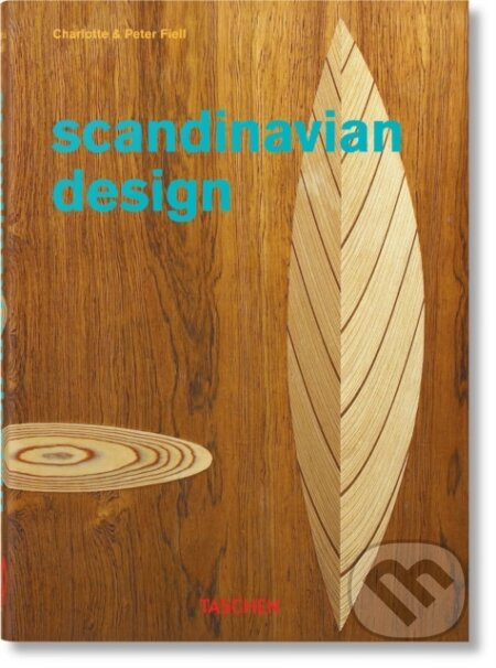 Scandinavian Design. 40th Ed. - Charlotte & Peter Fiell