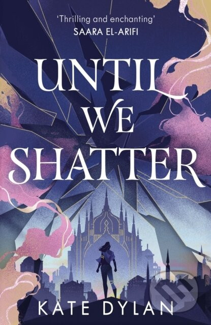 Until We Shatter - Kate Dylan