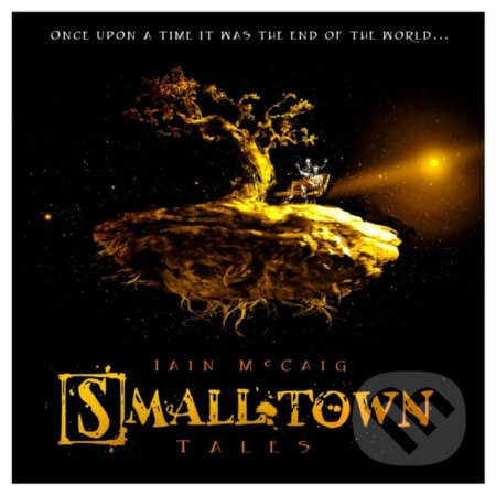 Smalltown Tales - Iain McCaig