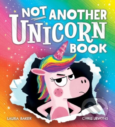 Not Another Unicorn Book! - Laura Baker