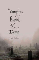 Vampires, Burial, and Death: Folklore and Reality (Barber Paul)(Paperback)