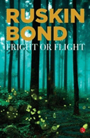 FRIGHT OR FLIGHT (Bond Ruskin)(Paperback / softback)