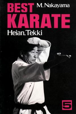Best Karate, Volume 5: Heian, Tekki (Nakayama Masatoshi)(Paperback)