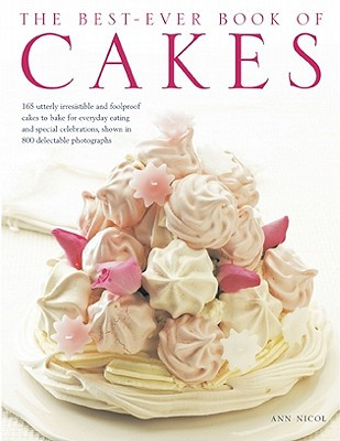 The Best-Ever Book of Cakes (Nicol Ann)(Pevná vazba)