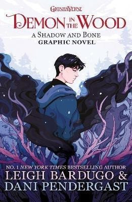 Demon in the Wood: A Shadow and Bone Graphic Novel, 1.  vydání - Leigh Bardugo