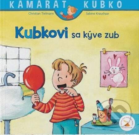 Kubkovi sa kýve zub - Christian Tielmann, Sabine Kraushaar