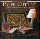 New Crafts: Paper Cutting: 25 Beautiful and Practical Projects Shown Step by Step (Walton Stewart And Sally)(Pevná vazba)