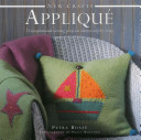 New Crafts: Applique: 25 Inspirational Sewing Projects Shown Step by Step (Boase Petra)(Pevná vazba)