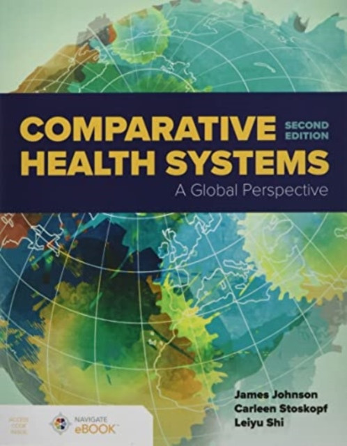 Comparative Health Systems: A Global Perspective (Johnson James a.)(Paperback)