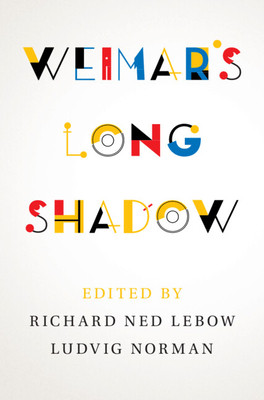 Weimar's Long Shadow (LeBow Richard Ned)(Paperback)