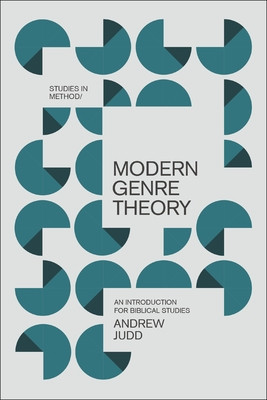 Modern Genre Theory: An Introduction for Biblical Studies (Judd Andrew)(Paperback)