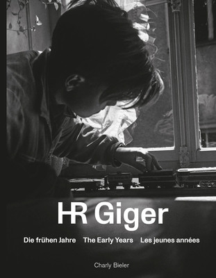HR Giger: The Early Years (Bieler Charly)(Pevná vazba)