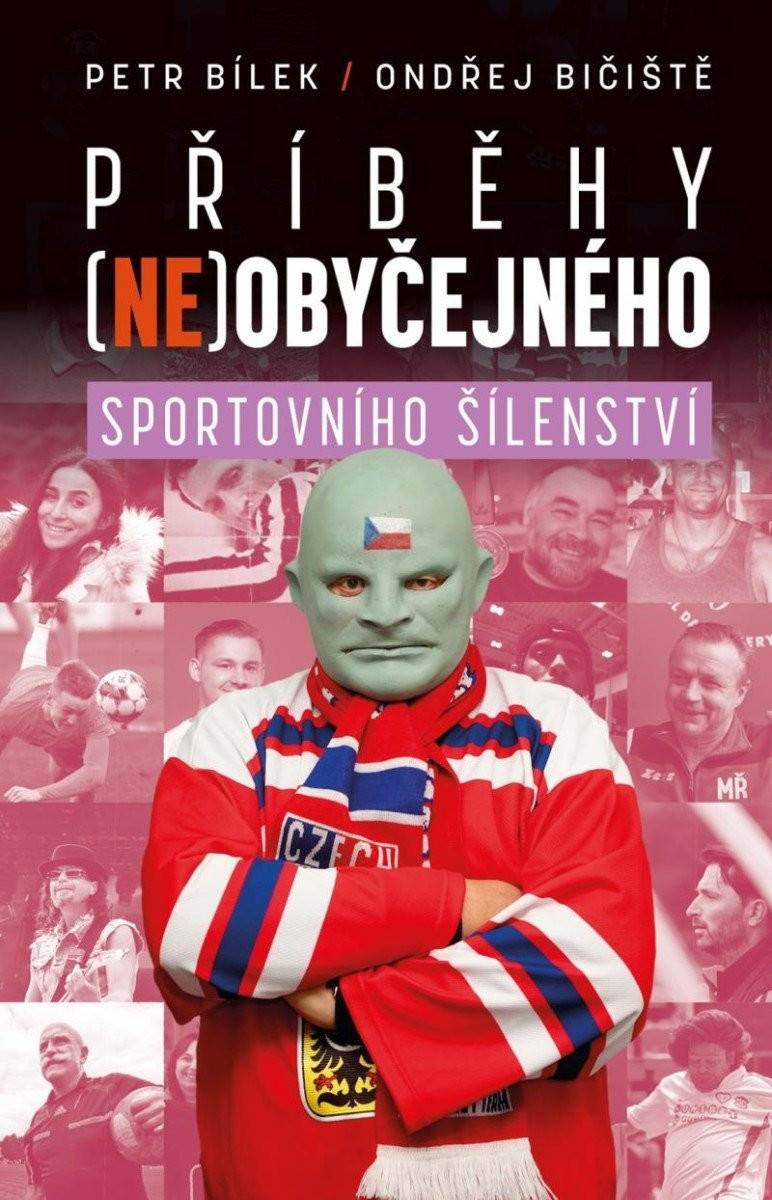 Příběhy (ne)obyčejného sportovního šílenství - Petr Áda Bílek