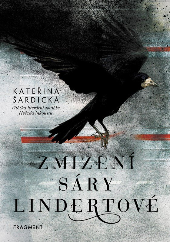 Zmizení Sáry Lindertové, 1.  vydání - Kateřina Šardická