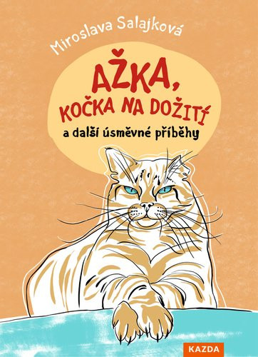 Ažka, kočka na dožití - Miroslava Salajková