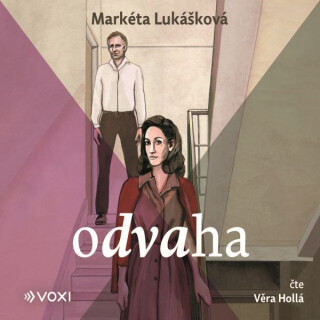 Odvaha - Markéta Lukášková - audiokniha