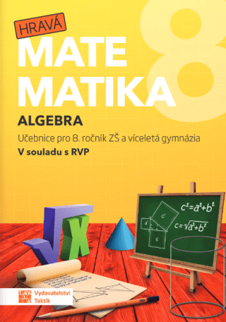 Hravá matematika 8 - učebnice 1. díl (algebra)