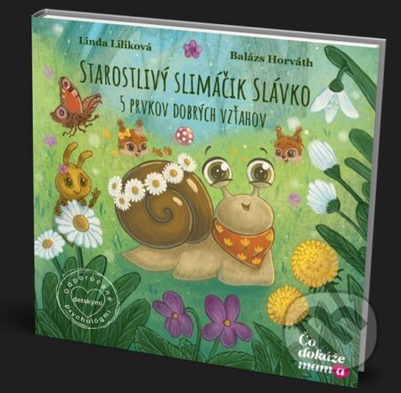 Starostlivý slimáčik Slávko - Linda Liliková