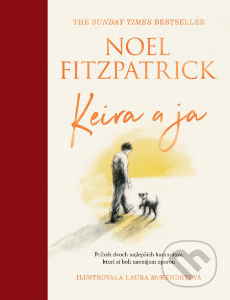 Keira a ja - Noel Fitzpatrick, Laura McKendry (ilustrátor)