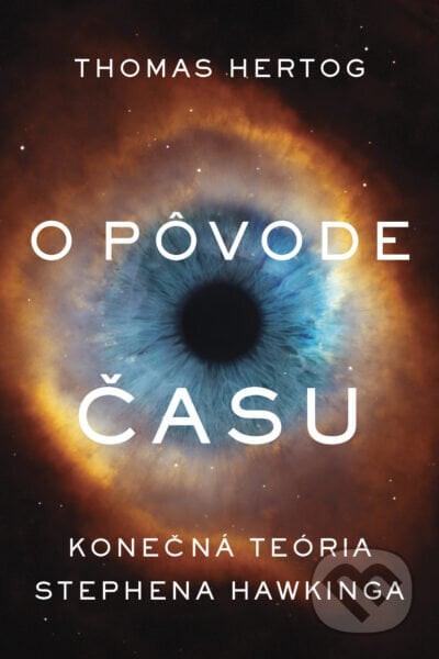 O pôvode času - Thomas Hertog