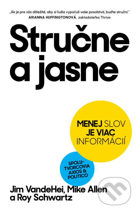 Stručne a jasne - Jim VandeHei, Mike Allen, Roy Schwartz