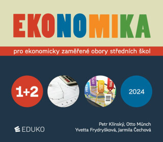 Ekonomika 1 + 2 – pro ekonomicky zaměřené obory SŠ - Otto Münch, Petr Klínský, Yvetta Frydryšková, Jarmila Čechová