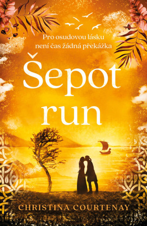 Šepot run - Christina Courtenay - e-kniha