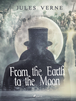 From the Earth to the Moon - Jules Verne - e-kniha