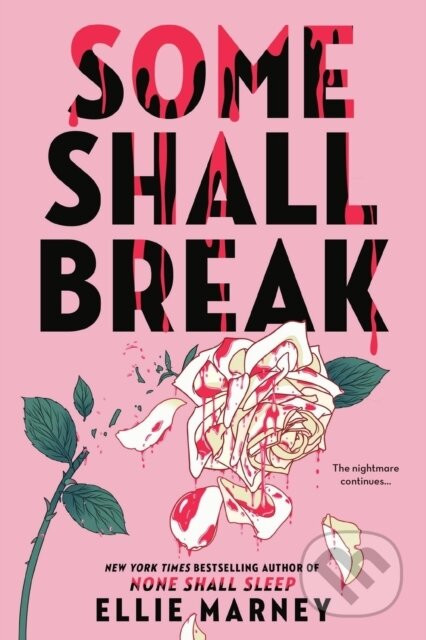 Some Shall Break - Ellie Marney