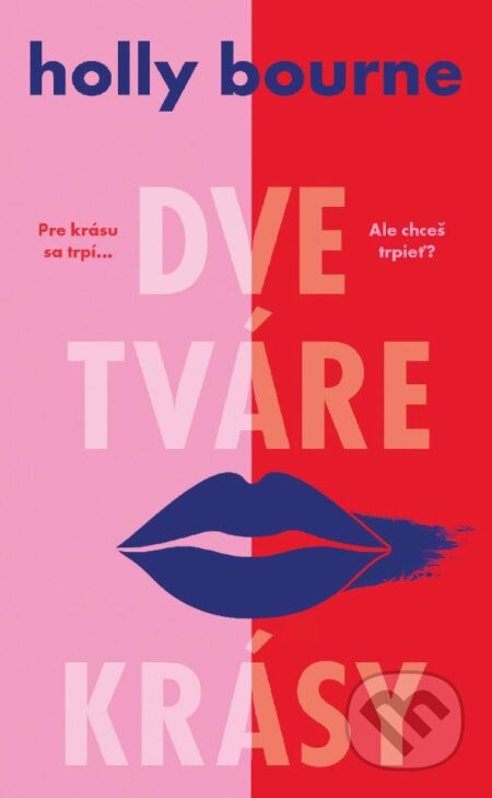 Dve tváre krásy - Holly Bourne