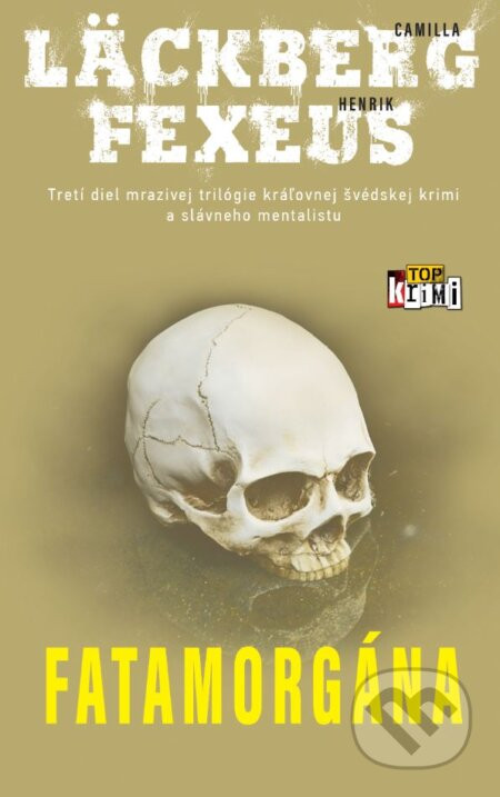 Fatamorgána - Camilla Läckberg, Henrik Fexeus