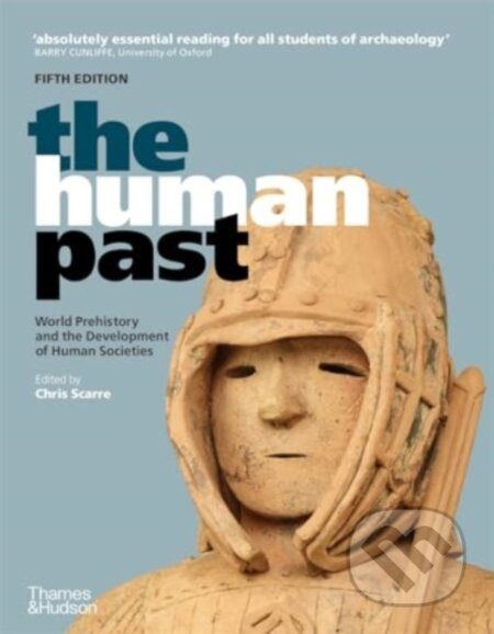 The Human Past - Chris Scarre (editor)