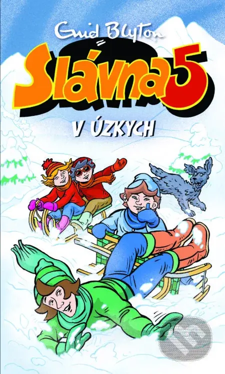 Slávna páťka v úzkych - Enid Blyton