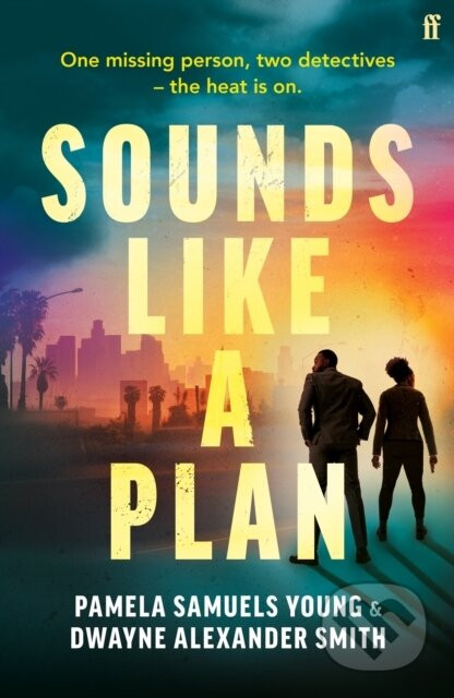 Sounds Like a Plan - Dwayne Alexander Smith, Pamela Samuels Young