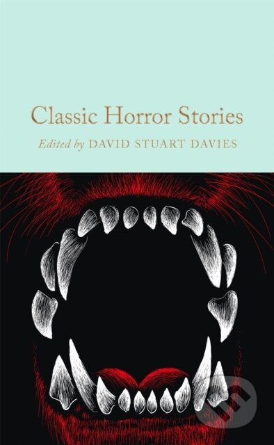 Classic Horror Stories - David Stuart Davies (editor)