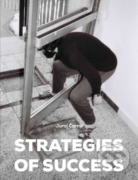 Strategies of Success/Stratégie úspechu - Juraj Čarný