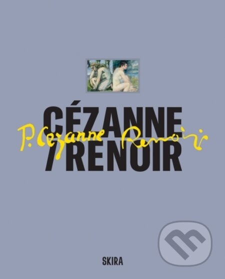 Cézanne / Renoir - Cecile Girardeau (editor), Stefano Zuffi (editor)
