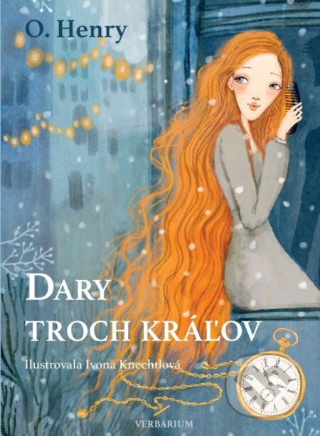 Dary troch kráľov - Henry O., Ivona Knechtlová (ilustrátor)