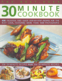 The Best-Ever 30 Minute Cookbook: 400 Delicious and Quick Step-By-Step Recipes for the Busy Cook, Featuring More Than 1600 Photographs (Fleetwood Jenni)(Paperback)