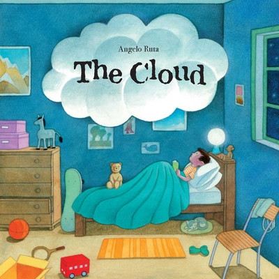 The Cloud: A Wordless Book about Dealing with Big Emotions Like Fear, Grief, Loss, Sadness, and Anger (Ruta Angelo)(Pevná vazba)